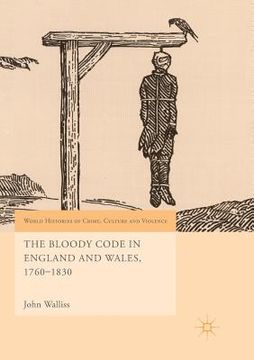 portada The Bloody Code in England and Wales, 1760-1830 (en Inglés)