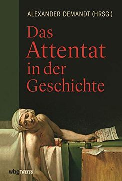 portada Das Attentat in der Geschichte (en Alemán)