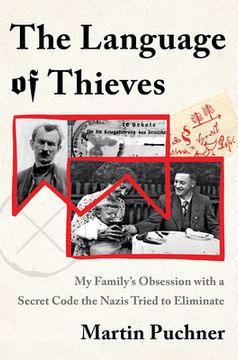portada The Language of Thieves: My Family'S Obsession With a Secret Code the Nazis Tried to Eliminate (en Inglés)