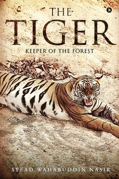 portada The Tiger: Keeper of the Forest (in English)