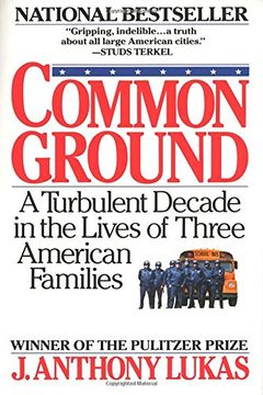 portada Common Ground: A Turbulent Decade in the Lives of Three American Families (en Inglés)