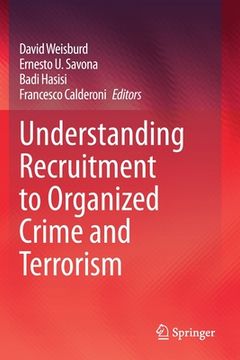 portada Understanding Recruitment to Organized Crime and Terrorism (en Inglés)