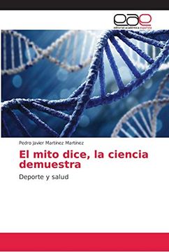 portada El Mito Dice, la Ciencia Demuestra: Deporte y Salud