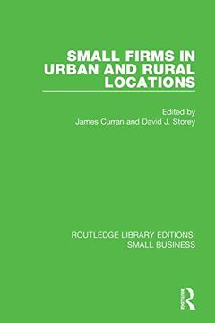 portada Small Firms in Urban and Rural Locations (Routledge Library Editions: Small Business) (en Inglés)