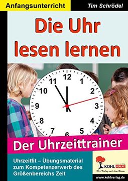 portada Die Uhr lesen lernen: Der Uhrzeittrainer (en Alemán)