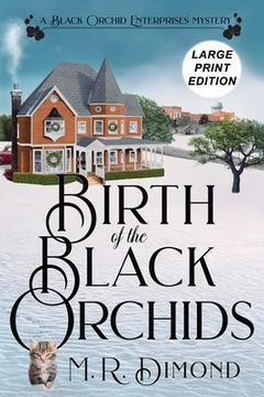 portada Birth of the Black Orchids: A Light-Hearted Christmas Tale of Going Home, Starting Over, and Murder- With Cats (in English)