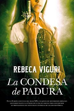 portada La Condesa de Padura: Aventuras de una Aristã³Crata en la Espaã±A Liberal y Carlista (Novela Histã³Rica) (in Spanish)