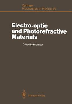 portada electro-optic and photorefractive materials: proceedings of the international school on material science and technology, erice, italy, july 6 17, 1986 (en Inglés)