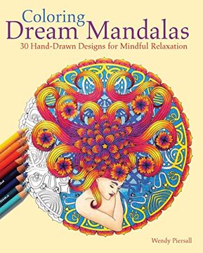 portada Coloring Dream Mandalas: 30 Hand-drawn Designs for Mindful Relaxation