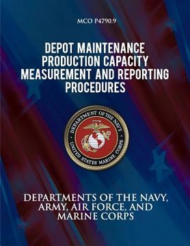 portada Depot Maintenance Production Capacity Measurements and Reporting Procedures (en Inglés)