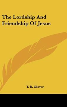 portada the lordship and friendship of jesus (en Inglés)