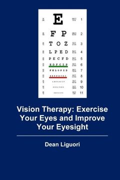 portada Vision Therapy: Exercise Your Eyes and Improve Your Eyesight (en Inglés)