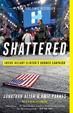 portada Shattered: Inside Hillary Clinton's Doomed Campaign (en Inglés)