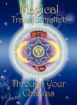 portada magical transformation through your chakras (en Inglés)
