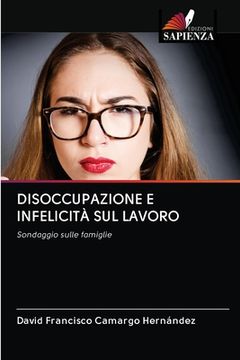 portada Disoccupazione E Infelicità Sul Lavoro (in Italian)