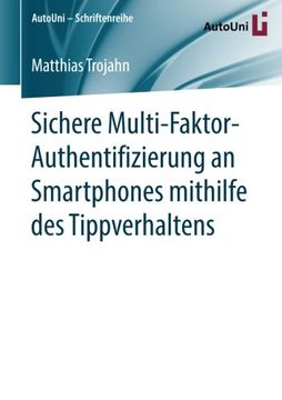 portada Sichere Multi-Faktor-Authentifizierung an Smartphones Mithilfe des Tippverhaltens (en Alemán)