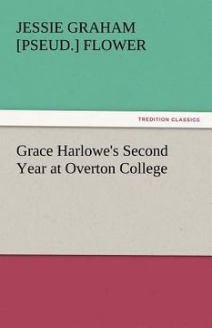 portada grace harlowe's second year at overton college (en Inglés)