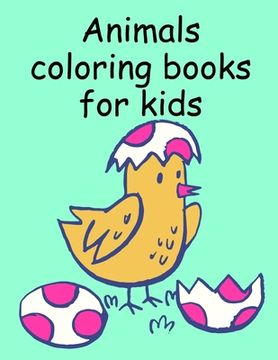 portada Animals coloring books for kids: Children Coloring and Activity Books for Kids Ages 3-5, 6-8, Boys, Girls, Early Learning (en Inglés)