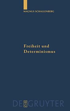 portada Freiheit und Determinismus: Ein Philosophischer Kommentar zu Ciceros Schrift de Fato (en Alemán)
