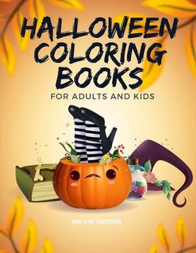 portada Halloween Coloring Books for Adults and Kids: Drawing Pages for the special time with horror ghost in variety character, creativity, mind relaxation. (en Inglés)