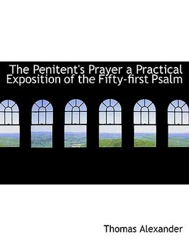 portada the penitent's prayer a practical exposition of the fifty-first psalm (en Inglés)
