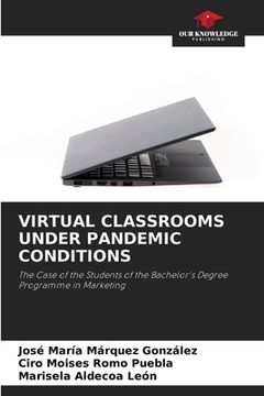 portada Virtual Classrooms Under Pandemic Conditions