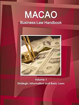 portada Macao Business law Handbook Volume 1 Strategic Information and Basic Laws (World Strategic and Business Information Library) (in English)