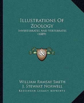 portada illustrations of zoology: invertebrates and vertebrates (1889) (en Inglés)