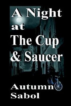portada a night at the cup and saucer (in English)