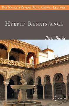 portada Hybrid Rennaissance (Natalie Zemon Davies Annual Lectures) (en Inglés)