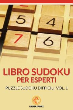 portada Libro Sudoku Per Esperti: Puzzle Sudoku Difficili, Vol.1 (in Italian)