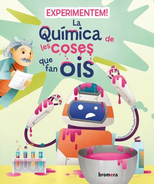 portada Experimentem! La Quimica de les Coses que fan ois (in Valencian)