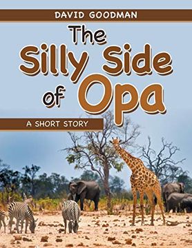 portada The Silly Side of Opa: A Short Story (en Inglés)