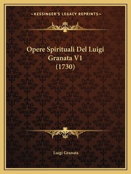portada Opere Spirituali Del Luigi Granata V1 (1730) (en Italiano)