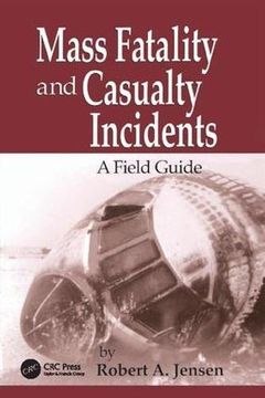 portada Mass Fatality and Casualty Incidents: A Field Guide