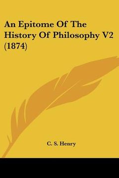 portada an epitome of the history of philosophy v2 (1874) (en Inglés)