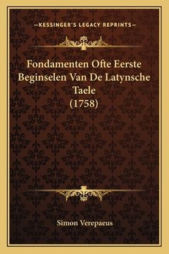 portada Fondamenten Ofte Eerste Beginselen Van De Latynsche Taele (1758)