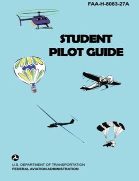 portada Student Pilot Guide: Faa-H-8083-27A (en Inglés)
