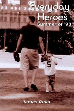 portada everyday heroes: summer of '98