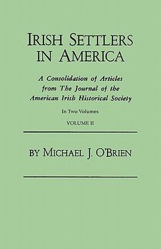 portada irish settlers in america. a consolidation of articles from the journal of the american irish historical society. in two volumes. volume ii (en Inglés)