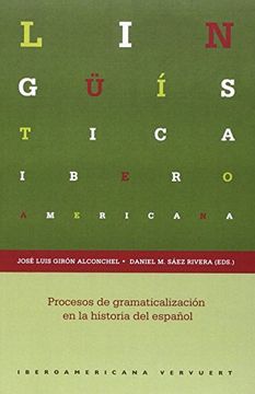 Procesos de gramaticalización en la historia del español.