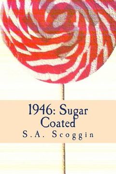 portada 1946: Sugar Coated (en Inglés)