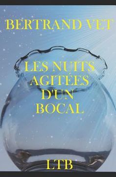 portada Les Nuits Agitées d'Un Bocal (in French)