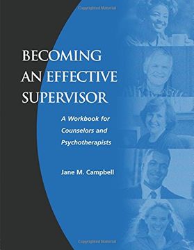 portada Becoming an Effective Supervisor: A Workbook for Counselors and Psychotherapists (in English)