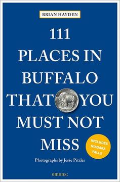 portada 111 Places in Buffalo That you Must not Miss (en Inglés)