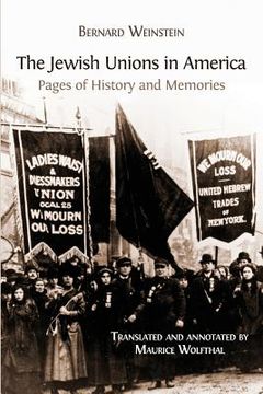 portada The Jewish Unions in America: Pages of History and Memories