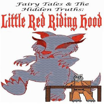 portada fairy tales and the hidden truths: little red riding hood (en Inglés)