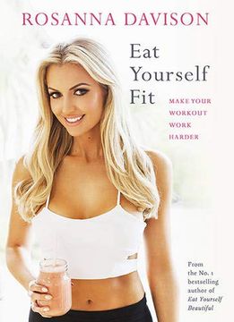 portada Eat Yourself Fit: Make Your Workout Work Harder (in English)
