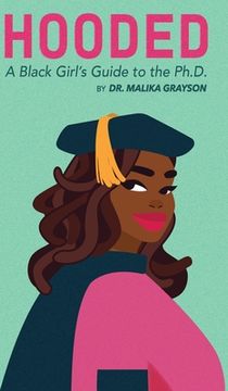 portada Hooded: A Black Girl'S Guide to the Ph. D. 
