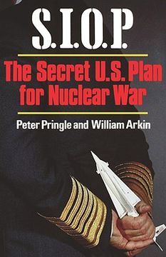 portada s.i.o.p: the secret u.s. plan for nuclear war (en Inglés)